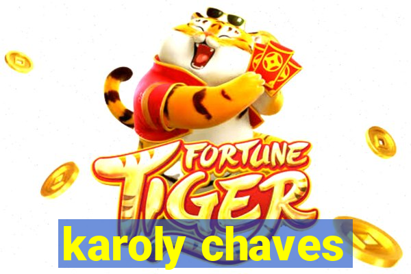 karoly chaves