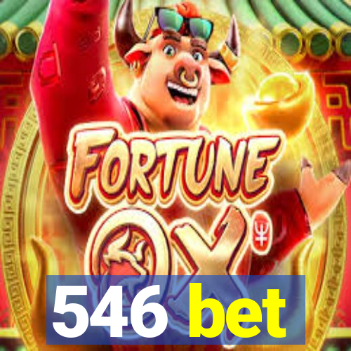 546 bet