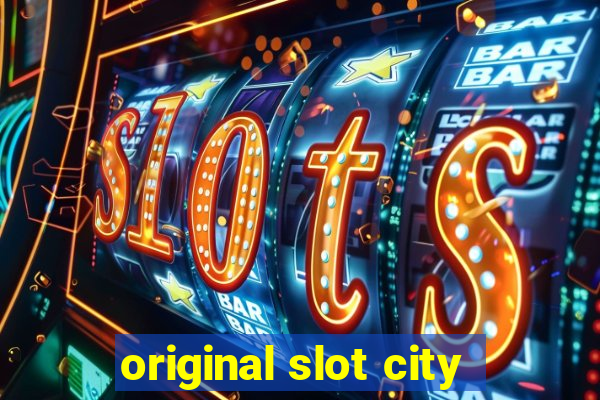 original slot city