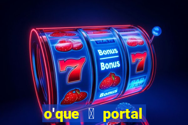 o'que 茅 portal do zacarias