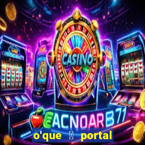 o'que 茅 portal do zacarias