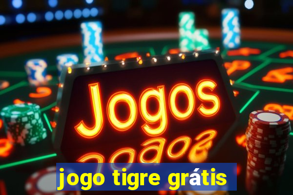 jogo tigre grátis