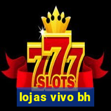 lojas vivo bh