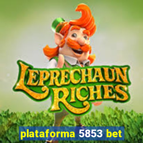 plataforma 5853 bet