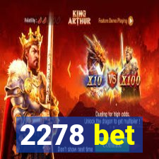 2278 bet