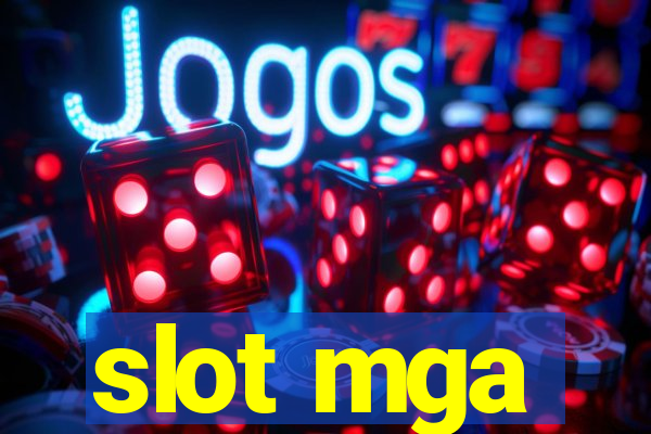 slot mga