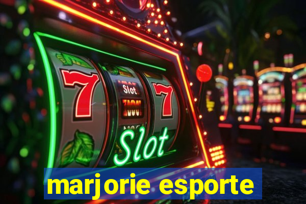 marjorie esporte