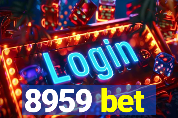 8959 bet