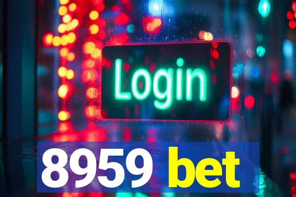 8959 bet