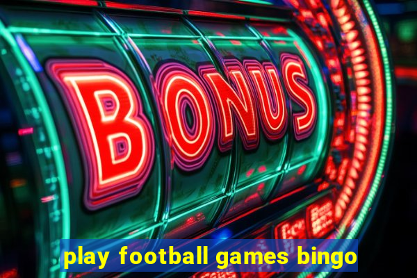 play football games bingo