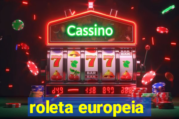 roleta europeia