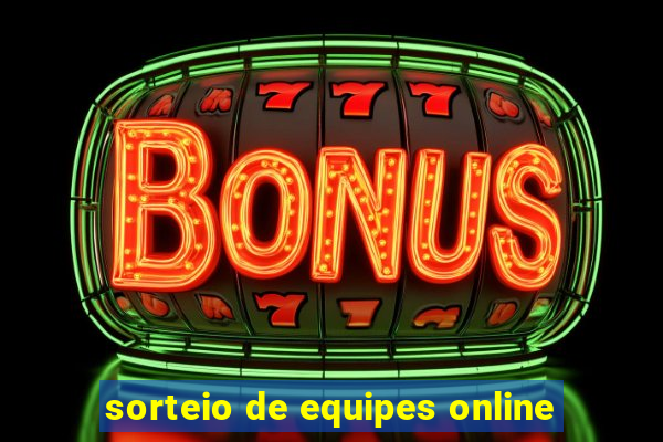 sorteio de equipes online