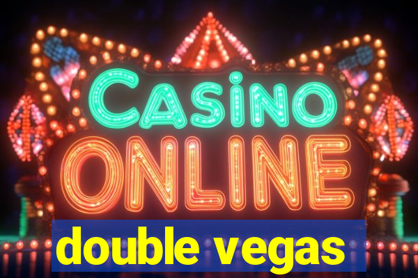 double vegas