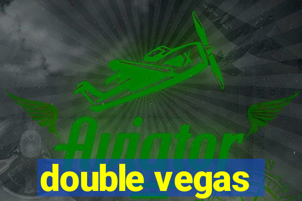 double vegas