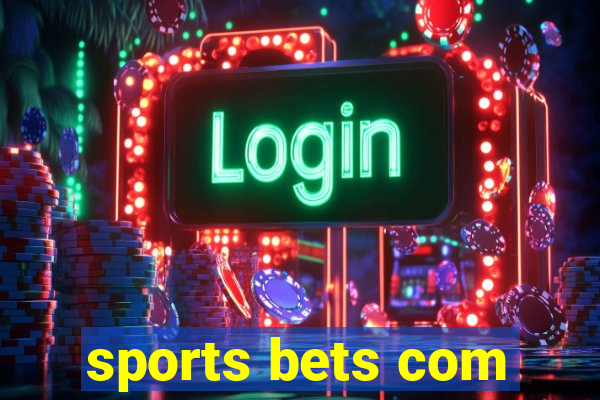 sports bets com