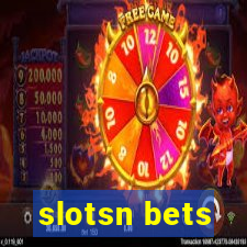 slotsn bets