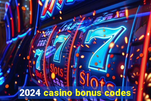 2024 casino bonus codes