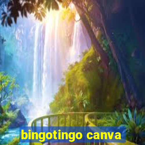 bingotingo canva