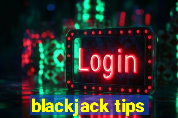 blackjack tips