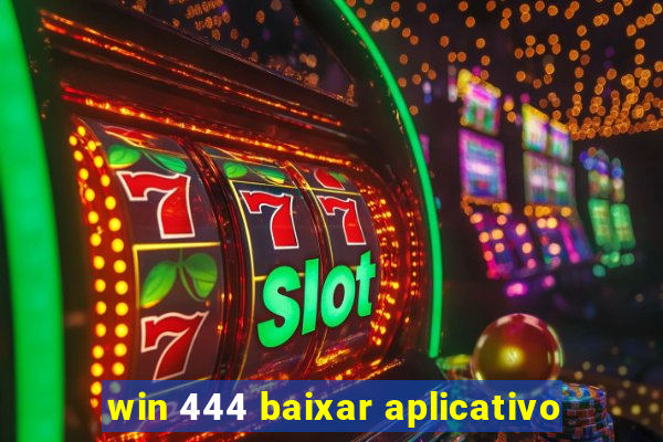 win 444 baixar aplicativo