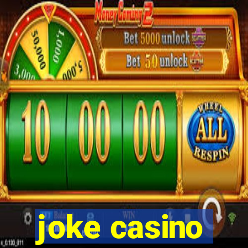 joke casino