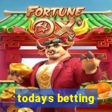 todays betting