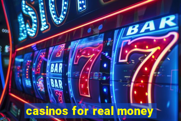 casinos for real money