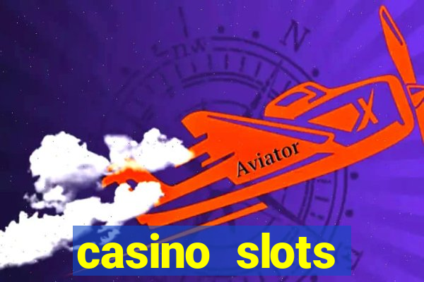 casino slots jackpot slots