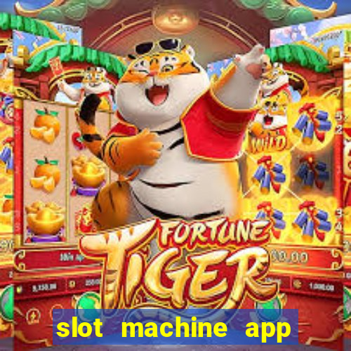 slot machine app for real money