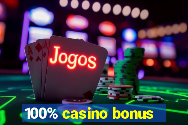 100% casino bonus