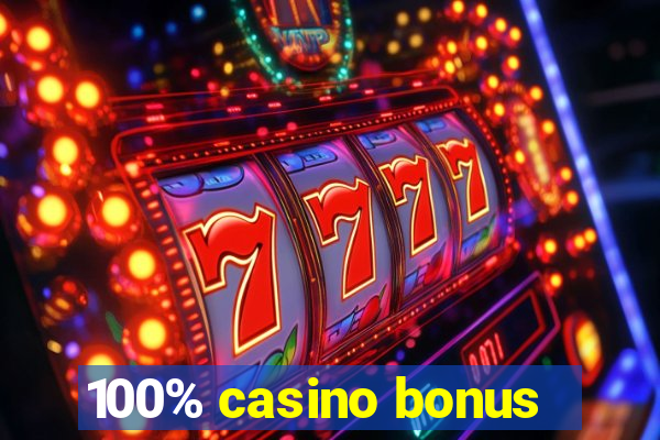 100% casino bonus