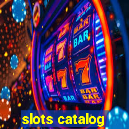 slots catalog