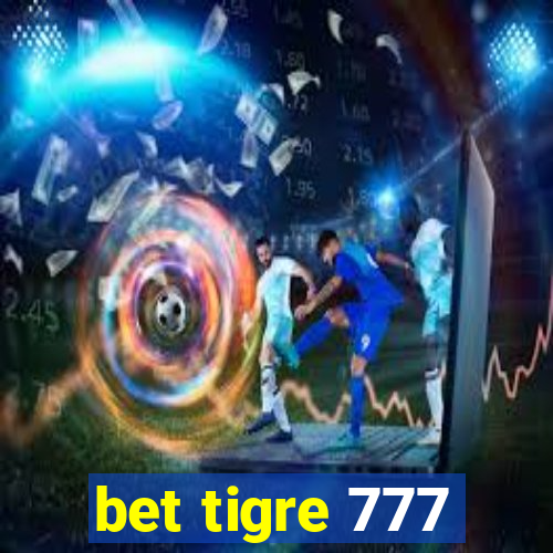 bet tigre 777