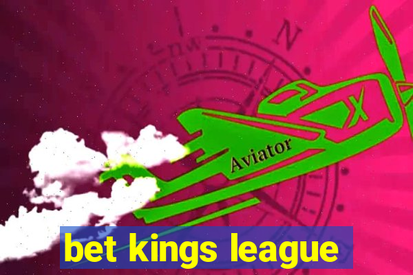 bet kings league