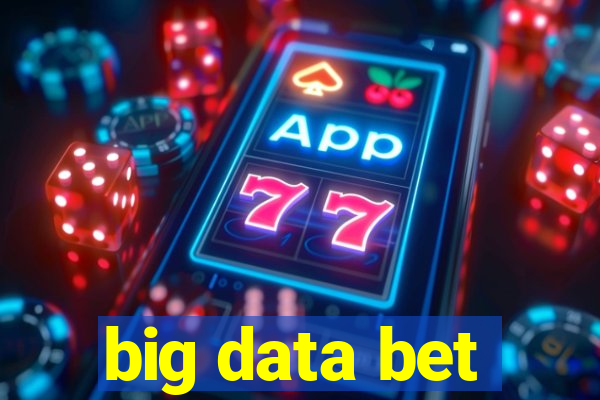 big data bet