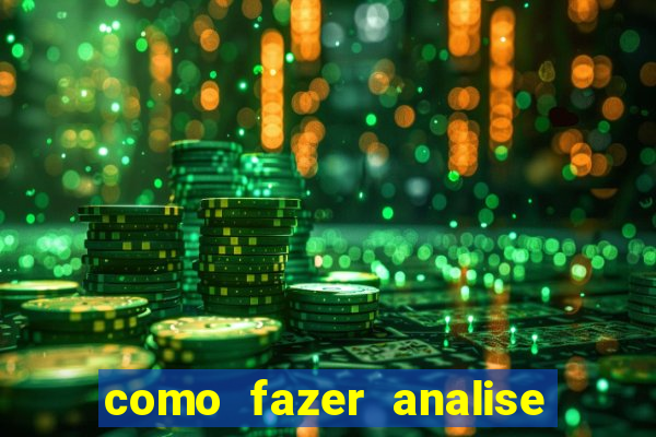 como fazer analise de jogos de futebol