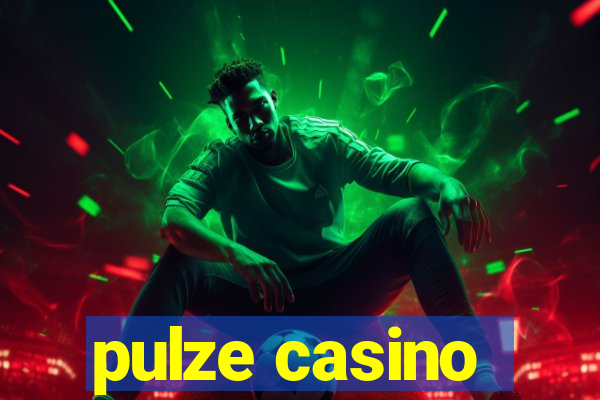 pulze casino