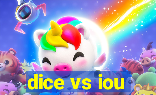 dice vs iou