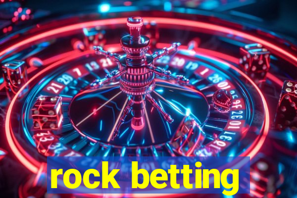 rock betting