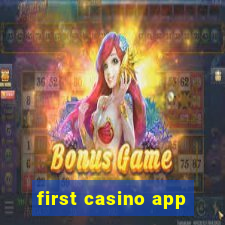 first casino app