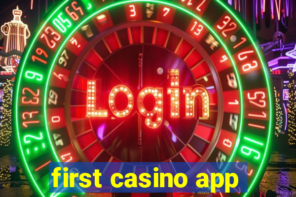 first casino app