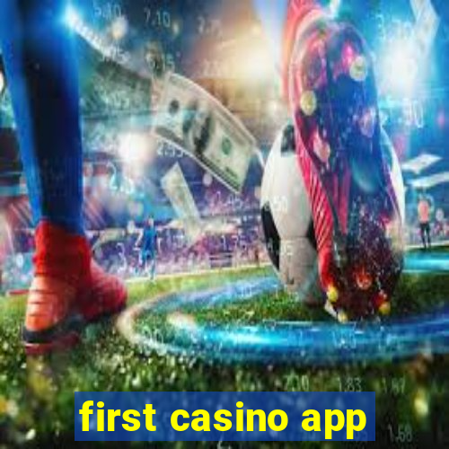 first casino app