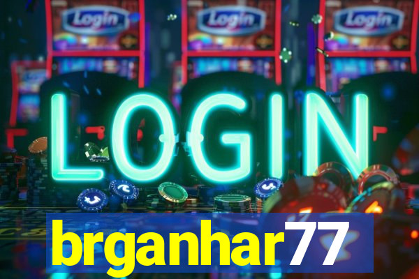 brganhar77