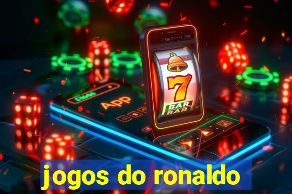 jogos do ronaldo