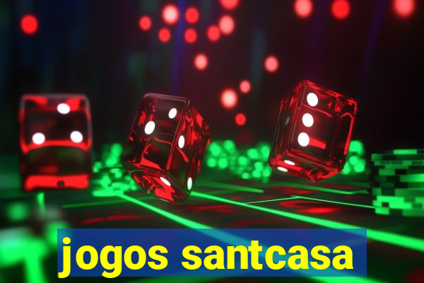 jogos santcasa