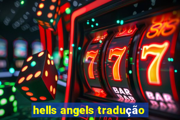 hells angels tradução