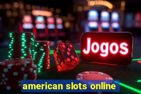 american slots online