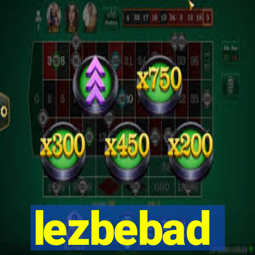 lezbebad