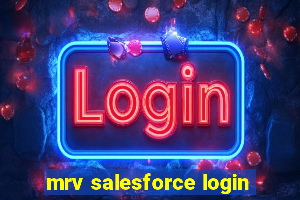 mrv salesforce login