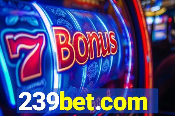 239bet.com